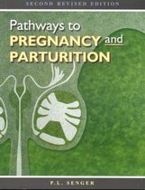 Pathways to Pregnancy and Partuition