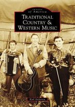 Images of America- Traditional Country & Western Music