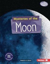 Searchlight Books ™ — Space Mysteries - Mysteries of the Moon