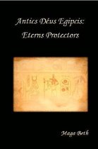 Antics D�us Egipcis: Eterns Protectors