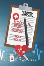 Diabetic Blood Sugar - Glucose Log Book: Diabetic Weekly Blood Sugar -Glucose and Insulin Tracker Health Record Book - 99 Weeks - 6 x 9 Inch Portable