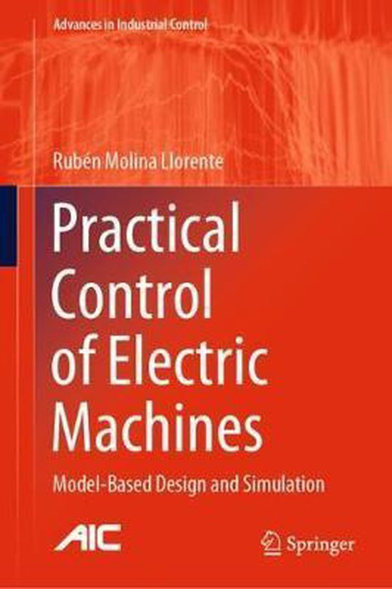 Practical Control of Electric Machines 9783030347574 Ruben Molina