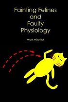 Fainting Felines and Faulty Physiology