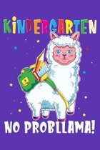 Kindergarten No Probllama: 150 Page Handwriting Notebook for Kindergarten Students!