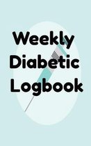 Weekly Diabetic Logbook: Record 2 Years of Glucose, Food and More.