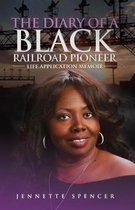 The Diary of a Black Railroad Pioneer