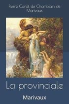 La provinciale: Marivaux