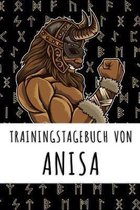 Trainingstagebuch von Anisa: Personalisierter Tagesplaner f�r dein Fitness- und Krafttraining im Fitnessstudio oder Zuhause