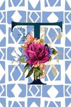 T: Monogram Initial Letter T Floral Notebook for Women and Girls