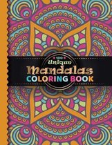 100 Unique Mandala Coloring Book: Adult Coloring Book Featuring Beautiful 100 Unique Mandalas Designed and Stress Relieving Patterns for Adult Relaxat