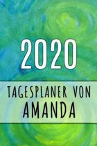 2020 Tagesplaner von Amanda: Personalisierter Kalender für 2020 mit deinem Vornamen