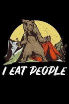 I Eat People: 120 Page Lined Notebook - [6x9]