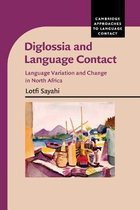 Cambridge Approaches to Language Contact- Diglossia and Language Contact