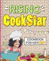 Rising CookStar. Cookbook for kids 9-12.[Kids cookbook ages 9-12]