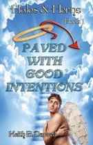 Paved with Good Intentions