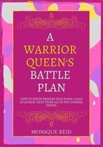 A Warrior Queen's Battle Plan