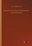 The American Indian as Slaveholder and Secessionist