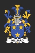 Hilliard: Hilliard Coat of Arms and Family Crest Notebook Journal (6 x 9 - 100 pages)