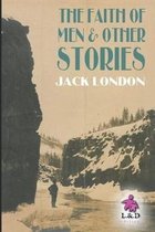 The Faith of Men & Other Stories