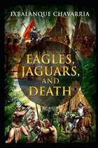 Eagles, Jaguars, and Death