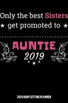 Auntie 2020 Baby Sitting Planner: Surprise Gift For Soon To Be Auntie 2020 Calender