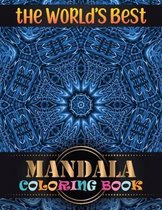 The World's Best Mandala Coloring Book: Adult Coloring Book with 100 Mandala Images Stress Management for adults relaxation