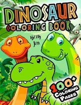 Dinosaur coloring book. 100+ coloring pages: 2019 High-quality dinosaurs coloring book for kids ages 2-4, 4-8. Dino coloring book