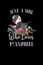 Just a Girl Who Loves Mandrill