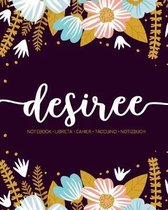 Desiree: Notebook - Libreta - Cahier - Taccuino - Notizbuch: 110 pages paginas seiten pagine: Modern Florals First Name Noteboo
