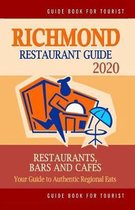 Richmond Restaurant Guide 2020: Your Guide to Authentic Regional Eats in Richmond, Virginia (Restaurant Guide 2020)