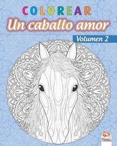 colorear - Un caballo amor - Volumen 2