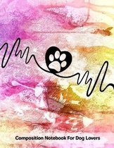 Paw Heart: Journal Composition Notebook for Dog and Puppy Lovers
