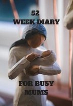 52 Week Diary for Busy Mums