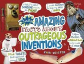 Totally Amazing Facts About Outrageous Inventions