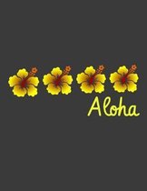 Aloha: Aloha Journal - Aloha Notebook - Hawaiian Hibiscus Tropical Aloha Beaches Pineapple Gift ideas - FEEL THE BEACH, FEEL