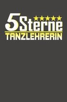 5 Sterne Tanzlehrerin: Praktischer Wochenplaner f�r ein ganzes Jahr ohne festes Datum