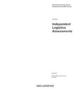 Department of the Army Pamphlet DA PAM 700-28 Independent Logistics Assessments July 2019