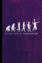 Evolution Of Badminton: Racket Gift For Players And Athletes (6''x9'') Dot Grid Notebook To Write In