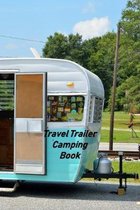 Travel Trailer Camping Book