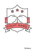 Fight Hard