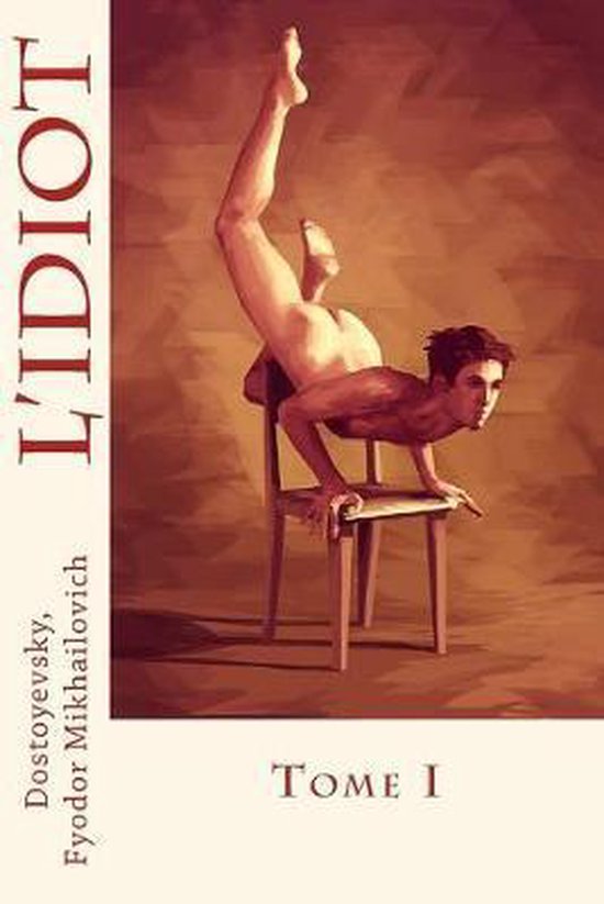L'Idiot: Tome I