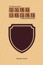 The Benjamin Sanders Holy Bible: An Illuminated Manuscript King James Version