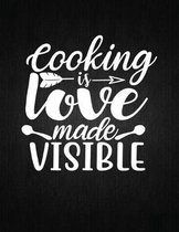 Cooking is love made visible