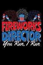 Fireworks Director I Run, You Run: 120 Seiten (6x9 Zoll) Notizbuch Kariert f�r Feuerwerk Freunde I Silvester Kariertes Notizheft I Rakete Notizblock I