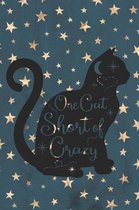 One Cat Short Of Crazy: Funny Cat Quote Notebook Workbook Journal Diary - star background