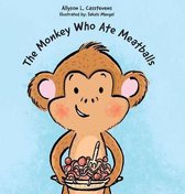 The Monkey Who Ate Meatballs