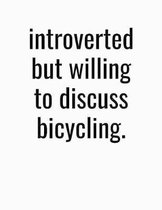 Introverted But Willing To Discuss Bicycling