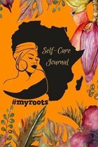 Self-Care Journal #myroots: One Day at a Time Affirmation Self-Care Journal for Black Women