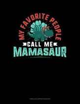 My Favorite People Call Me Mamasaur