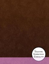 Tractor Inspection Checklist: Tractor Safety & Maintenance Journal - Record Service Repair History Logbook - Check Locks & Task Measures Checklist N